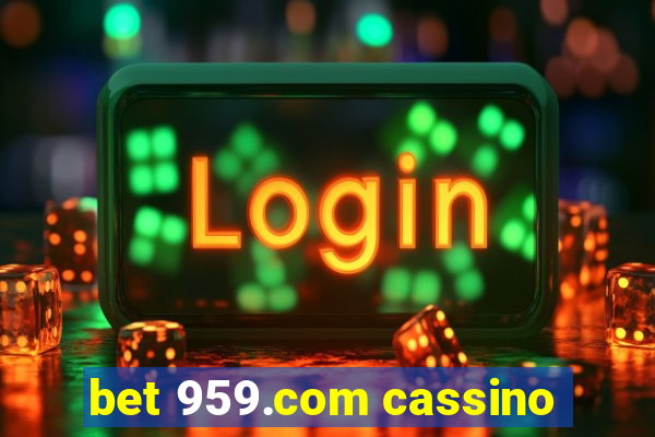 bet 959.com cassino